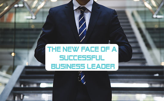 The New Face Of A Successful Business Leader