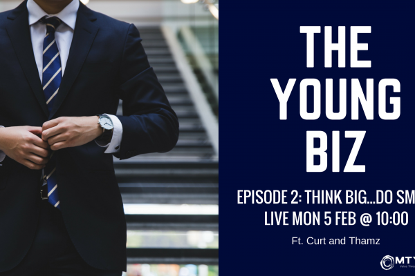 The YoungBIZ Episode 2 Think Big...Do Small